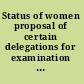 Status of women proposal of certain delegations for examination by the Assembly of the status of women as a whole and not merely in relation to nationality,  /