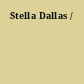 Stella Dallas /