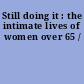 Still doing it : the intimate lives of women over 65 /