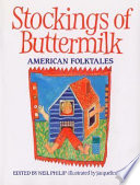 Stockings of buttermilk : American folktales /