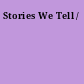 Stories We Tell /