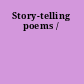 Story-telling poems /