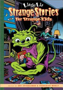 Strange stories for strange kids /