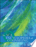 The ACA encyclopedia of counseling /