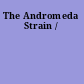 The Andromeda Strain /