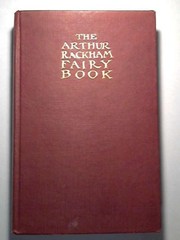 The Arthur Rackham fairy book : a book of old favourites with new illustrations.