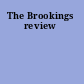 The Brookings review
