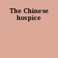 The Chinese hospice