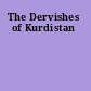 The Dervishes of Kurdistan