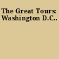 The Great Tours: Washington D.C..