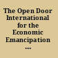 The Open Door International for the Economic Emancipation of the Woman Worker its object, its policy, its work.