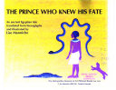 The Prince who knew his fate /