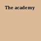The academy