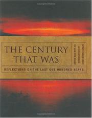 The century that was : reflections on the last one hundred years /