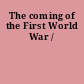 The coming of the First World War /