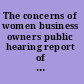 The concerns of women business owners public hearing report of the CT General Assembly's Permanent Commission on the Status of Women.