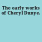 The early works of Cheryl Dunye.