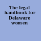 The legal handbook for Delaware women