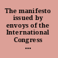 The manifesto issued by envoys of the International Congress of Women at the Hague to the governments of Europe, and the President of the United States and other material