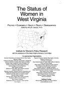 The status of women in West Virginia politics, economics, health, rights, demographics /