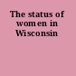 The status of women in Wisconsin