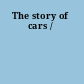 The story of cars /