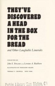 They've discovered a head in the box for the bread : and other laughable limericks /