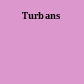 Turbans