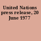 United Nations press release, 20 June 1977