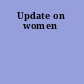 Update on women