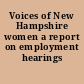 Voices of New Hampshire women a report on employment hearings /