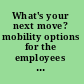 What's your next move? mobility options for the employees of the State of California /