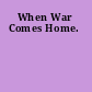 When War Comes Home.