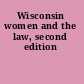 Wisconsin women and the law, second edition