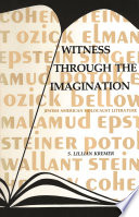 Witness Through the Imagination Jewish American Holocaust Literature