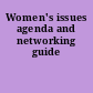 Women's issues agenda and networking guide