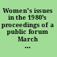 Women's issues in the 1980's proceedings of a public forum March 14, 1981 /