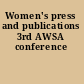 Women's press and publications 3rd AWSA conference