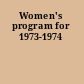 Women's program for 1973-1974