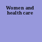 Women and health care