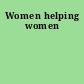 Women helping women