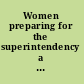 Women preparing for the superintendency a statewide conference model.