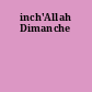 inch'Allah Dimanche