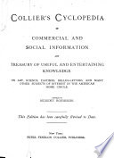 Collier's cyclopedia of commercial and social information and treasury of useful and entertaining knowledge on art, science, pastimes, belles-lettres, and many other subjects of interest in the American home circle /