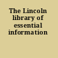 The Lincoln library of essential information