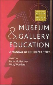 Museum and gallery education : a manual of good practice /