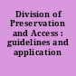 Division of Preservation and Access : guidelines and application instructions.