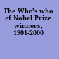 The Who's who of Nobel Prize winners, 1901-2000