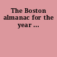 The Boston almanac for the year ...