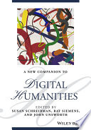 A new companion to digital humanities /
